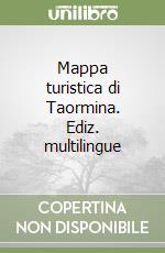 Mappa turistica di Taormina. Ediz. multilingue