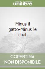 Minus il gatto-Minus le chat libro