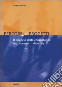 Il bilancio delle competenze. Un processo in divenire