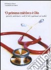 Primmo miédeco è Dio. Proverbi, wellerismi e modi di dire napoletani sui medici ('O) libro