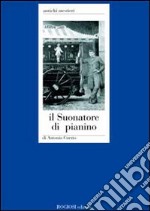 Il suonatore di pianino libro