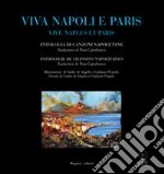 Viva Napoli e Paris. Vive Naples et Paris. Ediz. bilingue libro