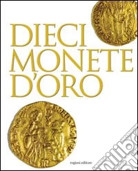 Dieci monete d'oro libro