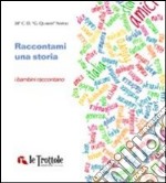 Raccontami una storia libro