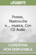 Poesie, filastrocche e... musica. Con CD Audio libro