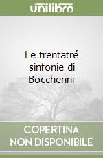 Le trentatré sinfonie di Boccherini libro