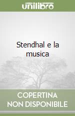 Stendhal e la musica