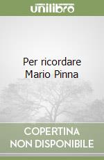 Per ricordare Mario Pinna libro