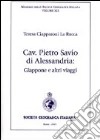 Cav. Pietro Savio di Alessandria. Giappone e altri viaggi libro