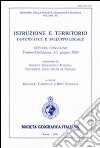 Istruzione e territorio. Governance e sviluppo locale. Atti del Convegno (Teramo-Giulianova, 4-6 giugno 2009) libro