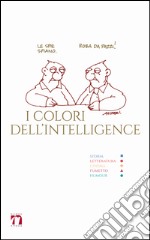 I colori dell'intelligence libro