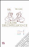 I colori dell'intelligence libro