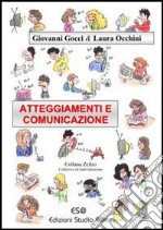 Atteggiamenti e comunicazione libro