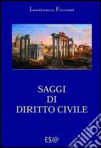 Saggi di diritto civile