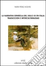 La narrativa espanola del siglo XX en Italia libro