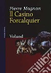 Il casino Forcalquier libro