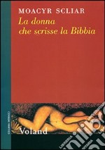 La donna che scrisse la Bibbia libro