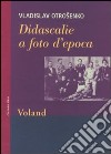 Didascalie a foto d'epoca libro di Otrosenko Vladislav Caramitti M. (cur.)