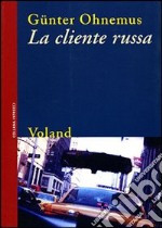 La cliente russa libro