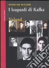 I leopardi di Kafka libro di Scliar Moacyr