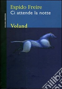 Ci attende la notte
