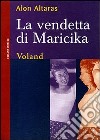 La vendetta di Maricika libro di Altaras Alon