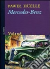 Mercedes-Benz. Da alcune lettere a Hrabal libro