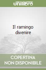 Il ramingo divenire