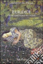 Euridice e altri versi intorno all'inerme libro