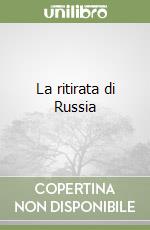 La ritirata di Russia libro