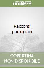 Racconti parmigiani libro