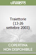 Traiettorie (13-26 settebre 2003) libro