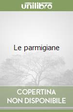 Le parmigiane libro