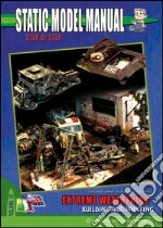 Static model manual. Ediz. italiana e inglese. Vol. 10: Extreme weathering building and painting