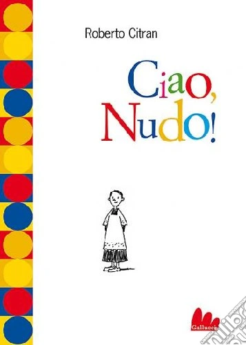 Ciao, Nudo!