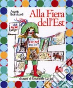 Alla fiera dell'Est. Ediz. illustrata. Con CD Audio libro