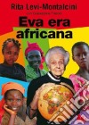 Eva era africana libro