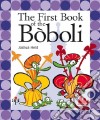 The First Book of the Bòboli libro di Held Joshua