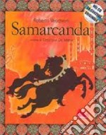 Samarcanda. Ediz. illustrata. Con CD Audio libro