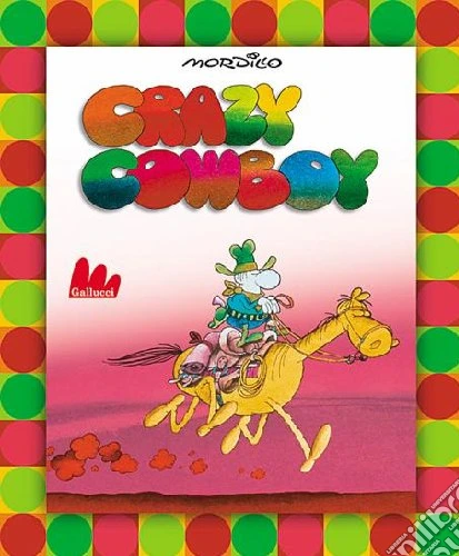 Crazy cowboy. Con CD Audio
