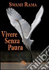 Vivere senza paura libro