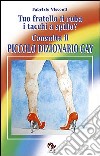 Tuo fratello ti ruba i tacchi a spillo? Consulta il dizionario gay libro