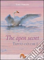 The Open secret. Tutto ciò che è libro