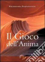 Il gioco dell'anima libro