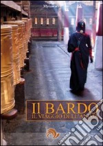 Il Bardo. Il viaggio dell'anima