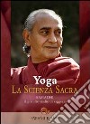 Yoga. La scienza sacra (1) libro