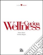 La cucina wellness libro