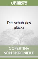 Der schuh des glücks