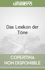 Das Lexikon der Töne libro