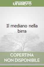 Il mediano nella birra libro